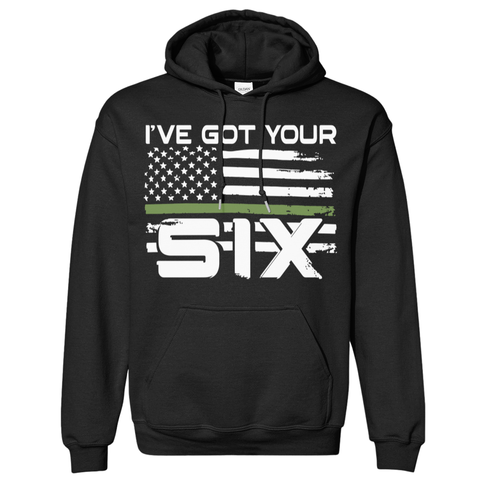 IVE GOT YOUR SIX HOODIE